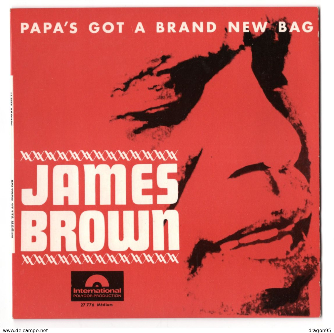 JAMES BROWN : PAPA'S GOT A BRAND NEW BAG - POLYDOR 27.776 - FRANCE - Soul - R&B
