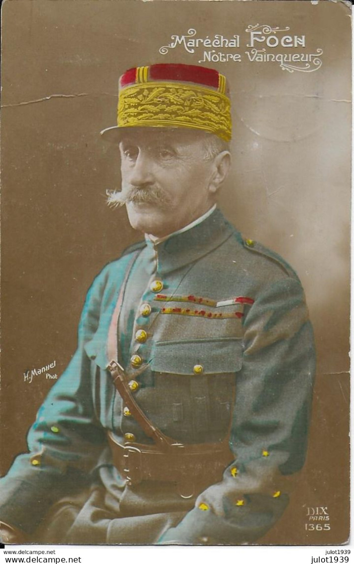 MILITARIA . MARECHAL  FOCH ..-- Notre Vainqueur . 1921 Vers GRANDRUE , SIBRET ( Mr Joseph GUILLAME ) . Voir Verso . - Uniformes