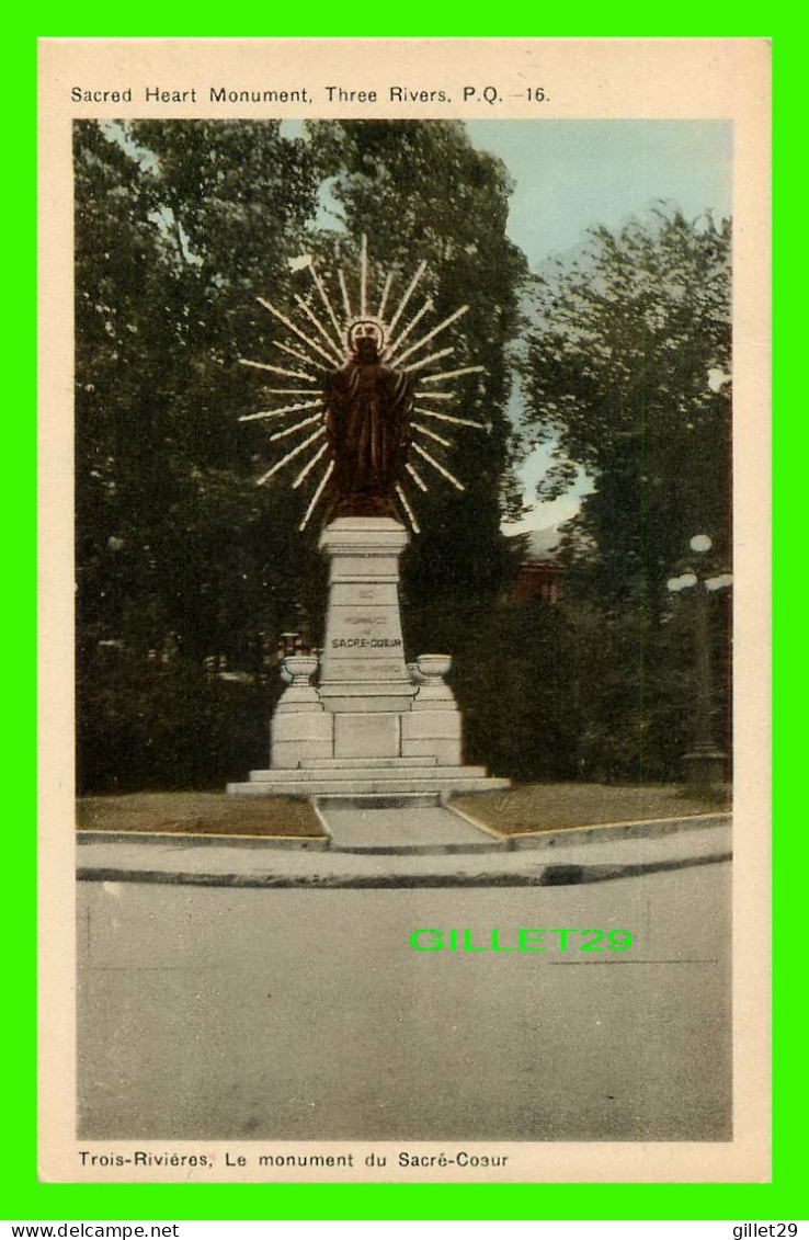 TROIS-RIVIÈRES, QUÉBEC - LE MONUMENT DU SACRÉ-COEUR - PECO - - Trois-Rivières