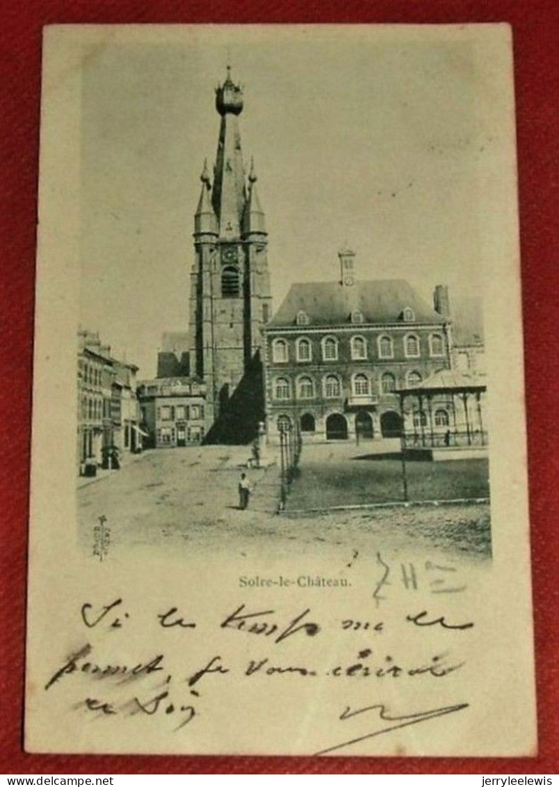 SOLRE LE CHÂTEAU  -  Grand Place  -1902  - - Solre Le Chateau