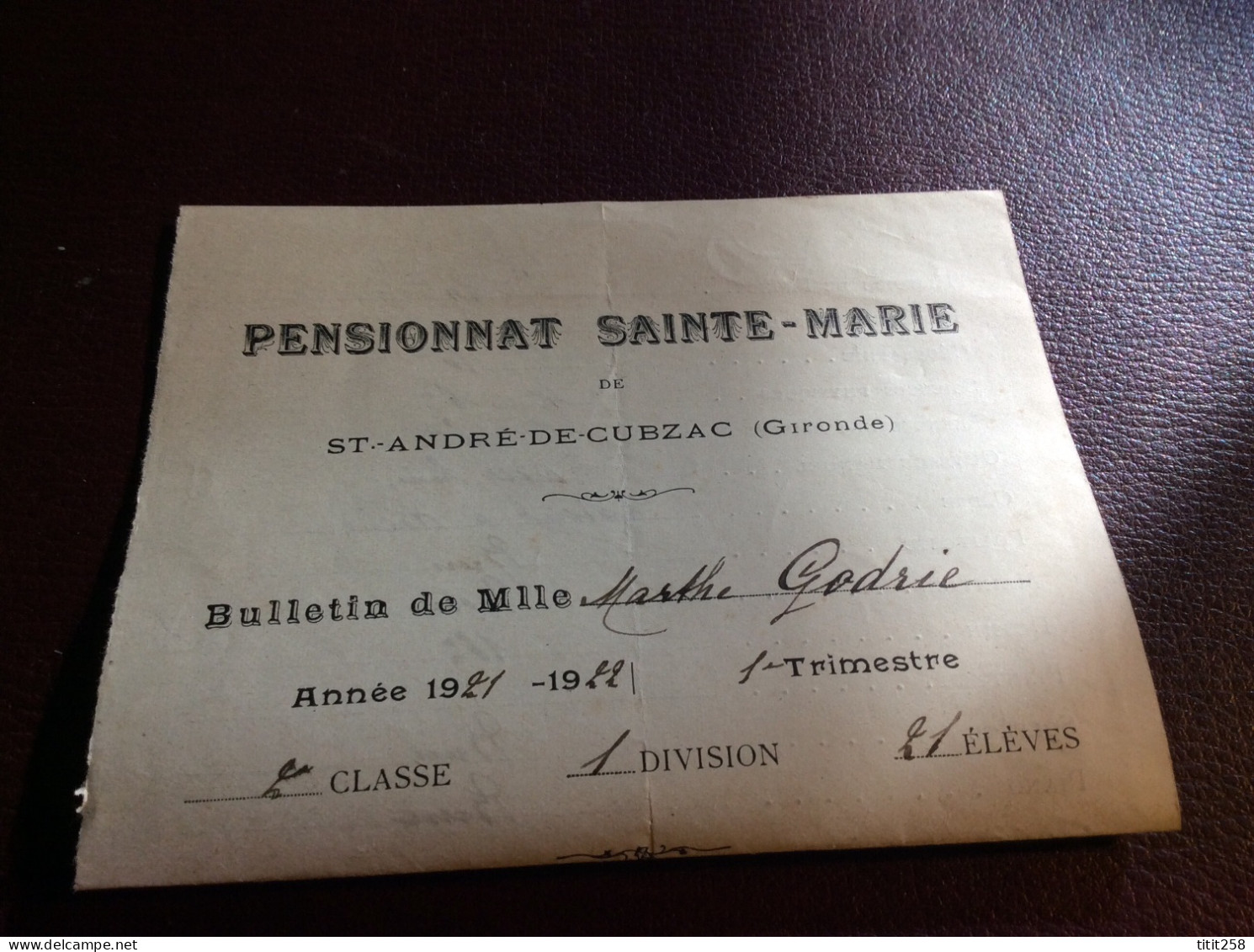 Pensionnat Sainte Marie 1921 / 22 ST André De Cubzac 33 Gironde - Diplômes & Bulletins Scolaires