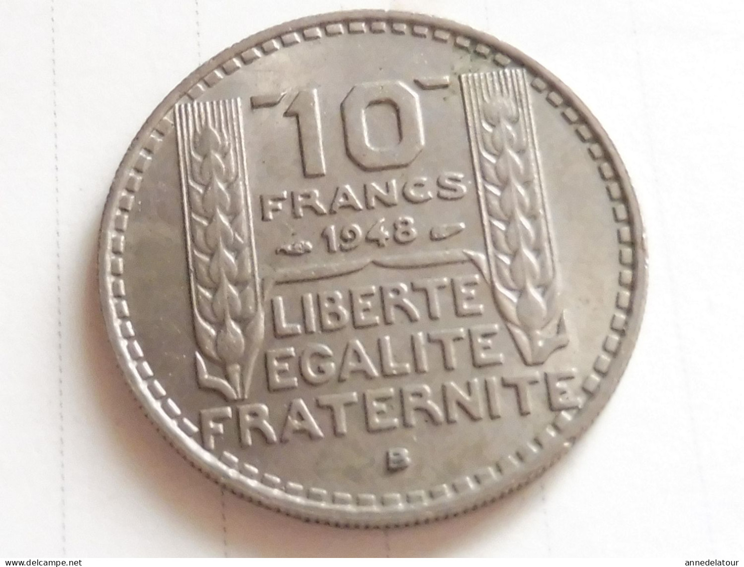 Année 1948  "B"  pièce  de  10 francs   (Turin ) (République Française)   en alliage nickel