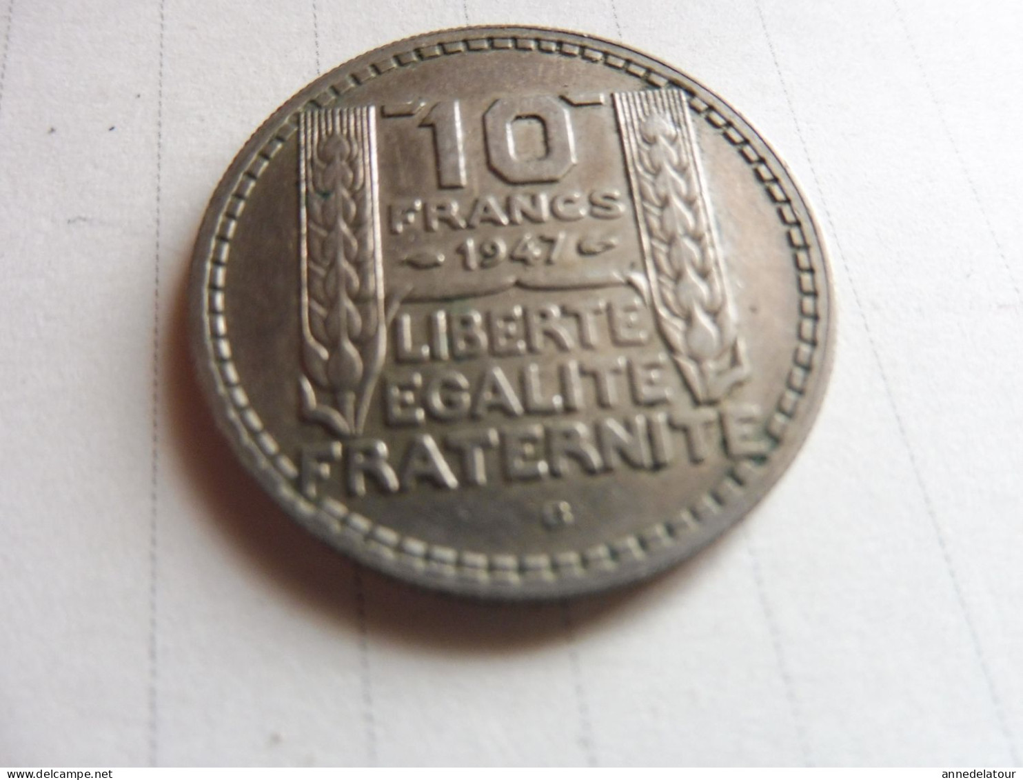 Année 1947  "B"  Pièce  De  10 Francs   (Turin ) (République Française)   En Alliage Nickel - 10 Francs