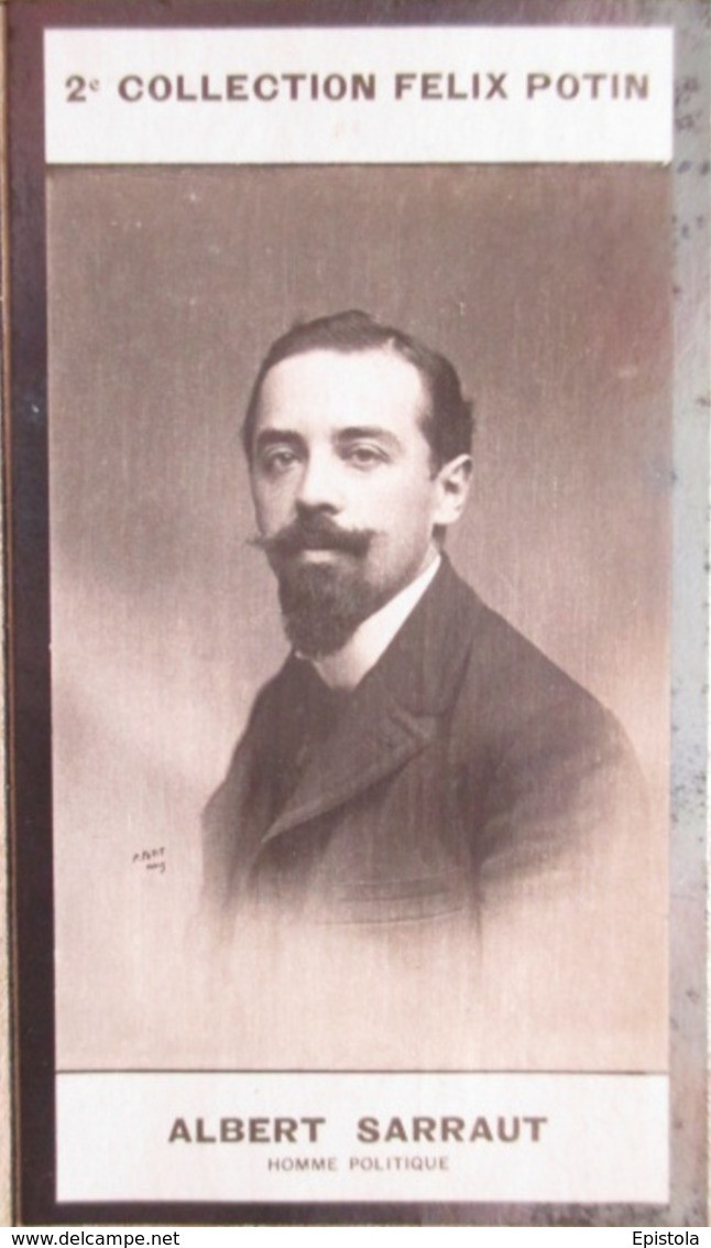 ▶︎ Albert Sarraut, Né à Bordeaux - Gouverneur Général De L'Indochine - 2ème Collection Photo Felix POTIN 1908 - Félix Potin