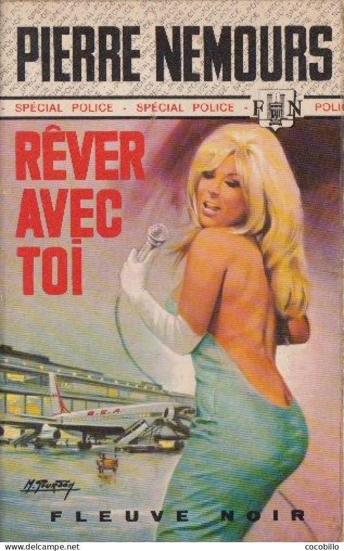 Rêver Avec Toi - De Pierre Nemours - Fleuve Noir - Spécial Police - N° 1015 - 1973 - Fleuve Noir