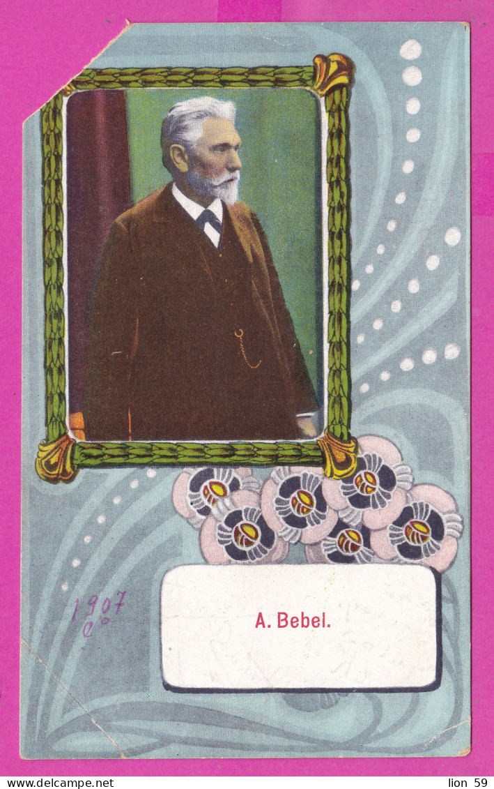 297004 / August Bebel - Socialist Politician, Writer, And Orato Chairman Of Social Democratic Party Germany 1907 PC 349 - Personnages