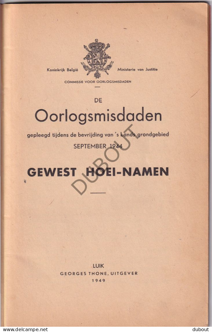 Hoei-Namen/Huy-Namur - De Oorlogsmisdaden 1949 - Avec Des Illustrations (V2648) - Anciens