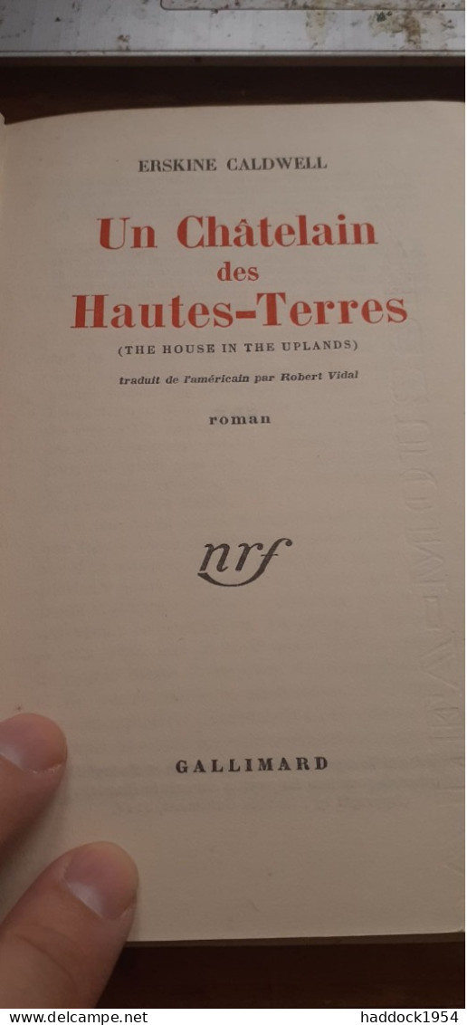 Un Châtelain Des Hautes-terres ERSKINE CALDWELL   Gallimard 1948 - Auteurs Français