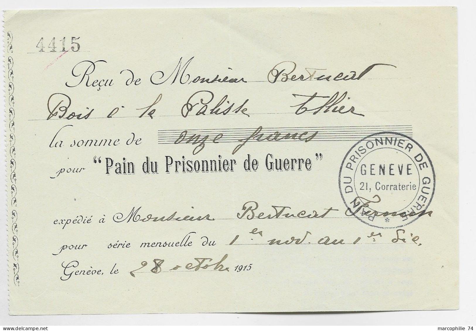 HELVETIA SUISSE RECU DU PRISONNIER DE GUERRE 28 OCT 1915 + CACHET PAIN DE GUERRE GENEVE - Abstempelungen