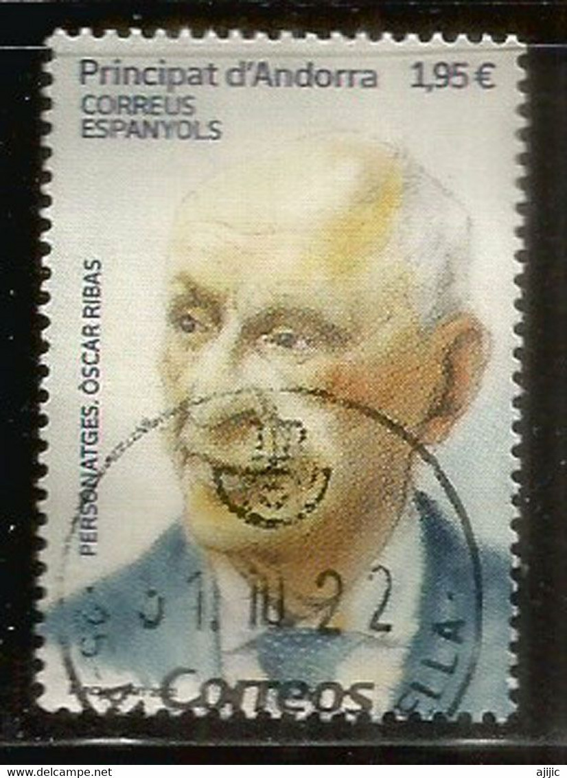 Hommage à Òscar Ribas Reig, Premier Chef Du Gouvernement Andorran 1982. (année 2022) Oblitéré,1 ère Qualité. AND.ESP - Used Stamps