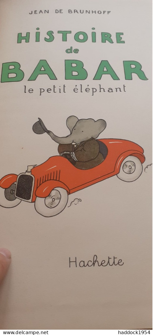 Histoire De BABAR Le Petit élèphant JEAN DE BRUNHOFF Hachette 1949 - Hachette