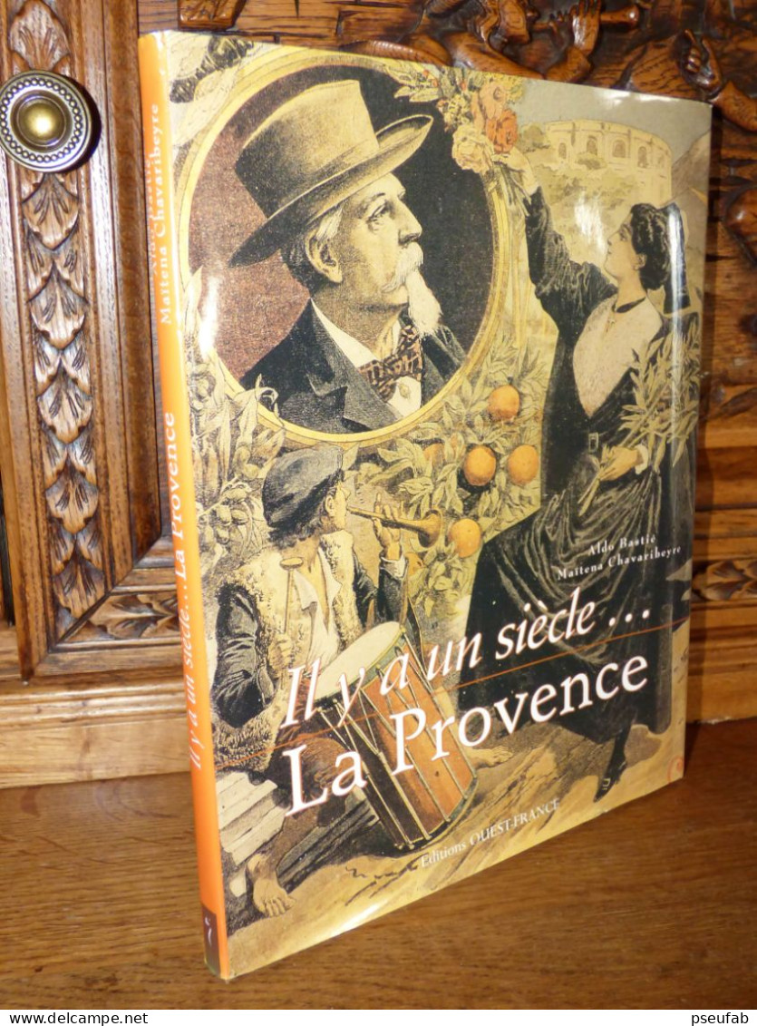 Bastie - Il Y A Un Siècle... La Provence - Provence - Alpes-du-Sud