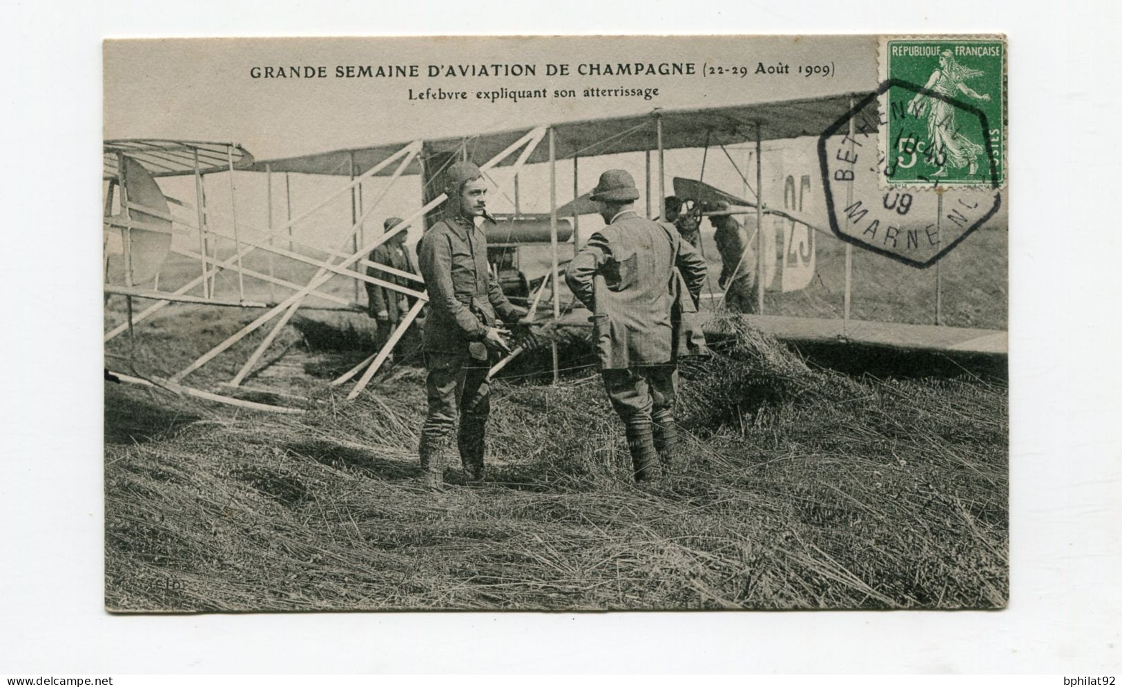 !!! MEETING DE BETHENY DE 1909, CPA DE LEFEBVRE EXPLIQUANT SON ATTERRISSAGE, CACHET SPECIAL - Aviation