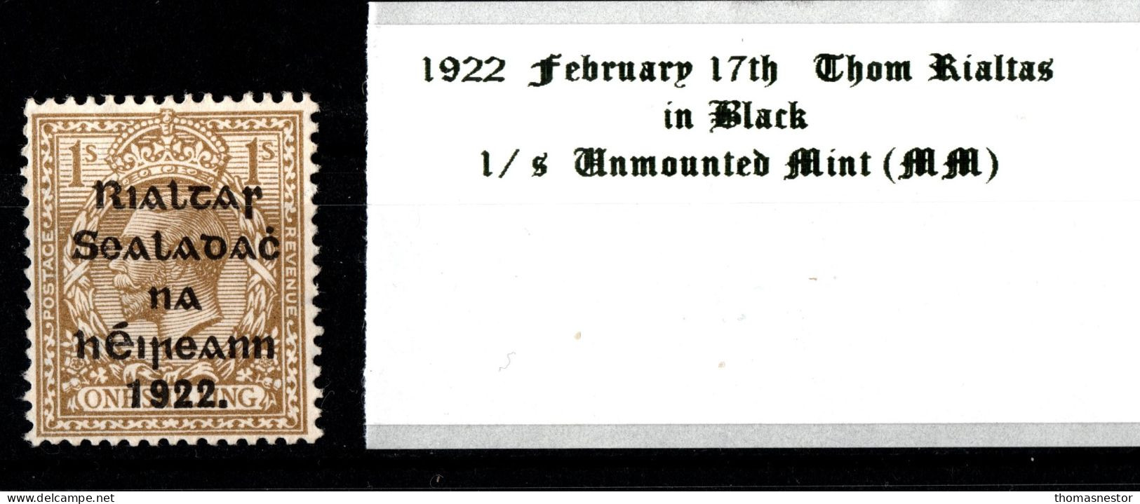 1922 February 17th 1/ S Thom Rialtas In Black Ink Unmounted Mint (UMM) - Unused Stamps