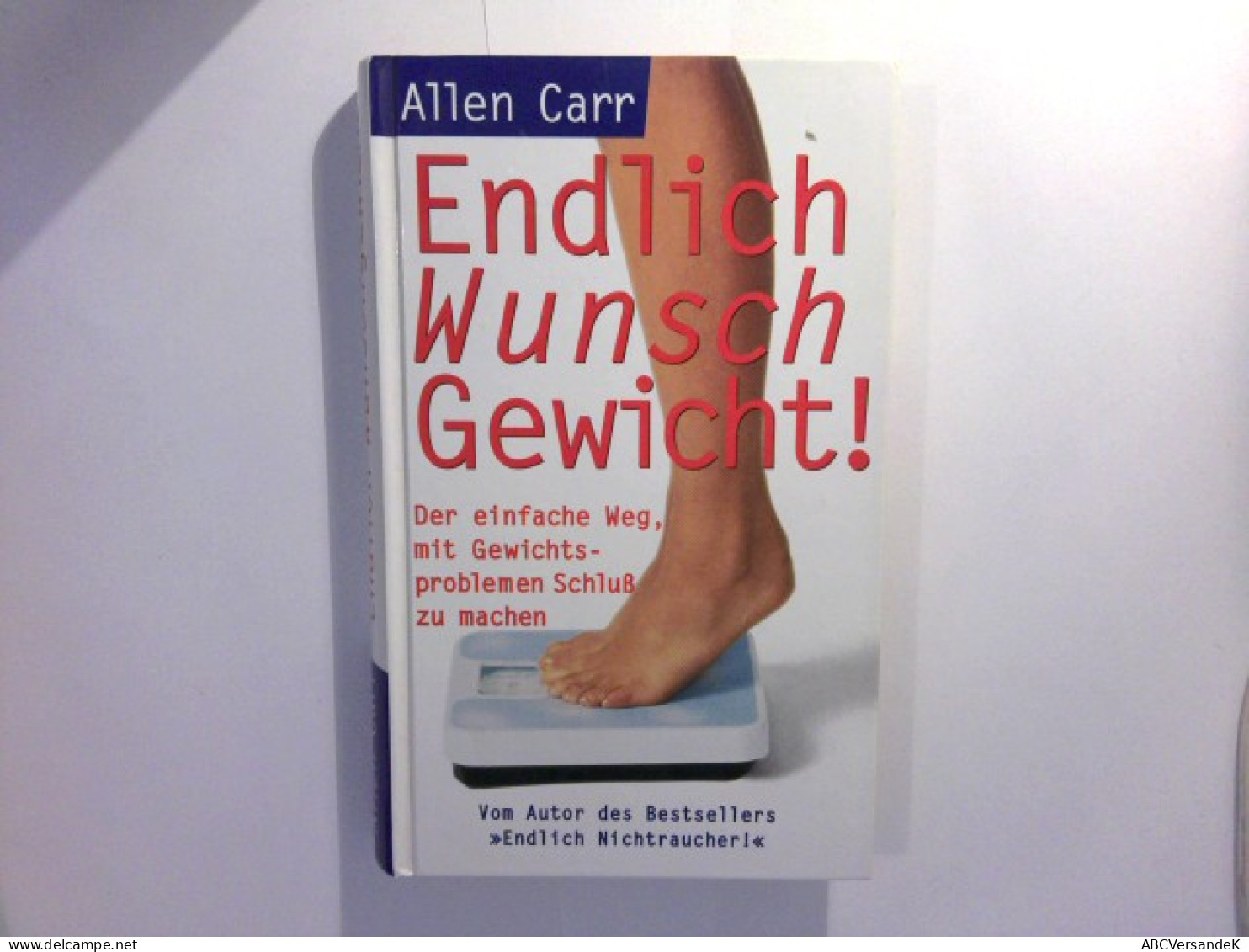 Endlich Wunschgewicht ! - Der Einfache Weg, Mit Gewichtsproblemen Schluß Zu Machen - Salud & Medicina