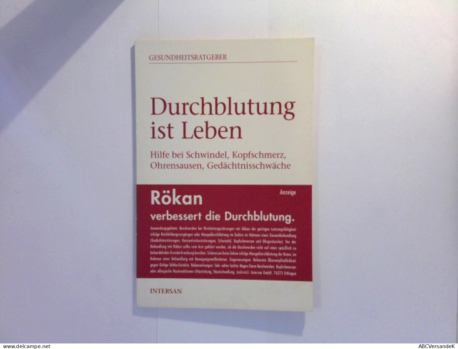 Durchblutung Ist Leben - Hilfe Bei Schwindel, Kopfschmerz, Ohrensausen, Gedächtnisschwäche : Gesundheitsratgeb - Health & Medecine