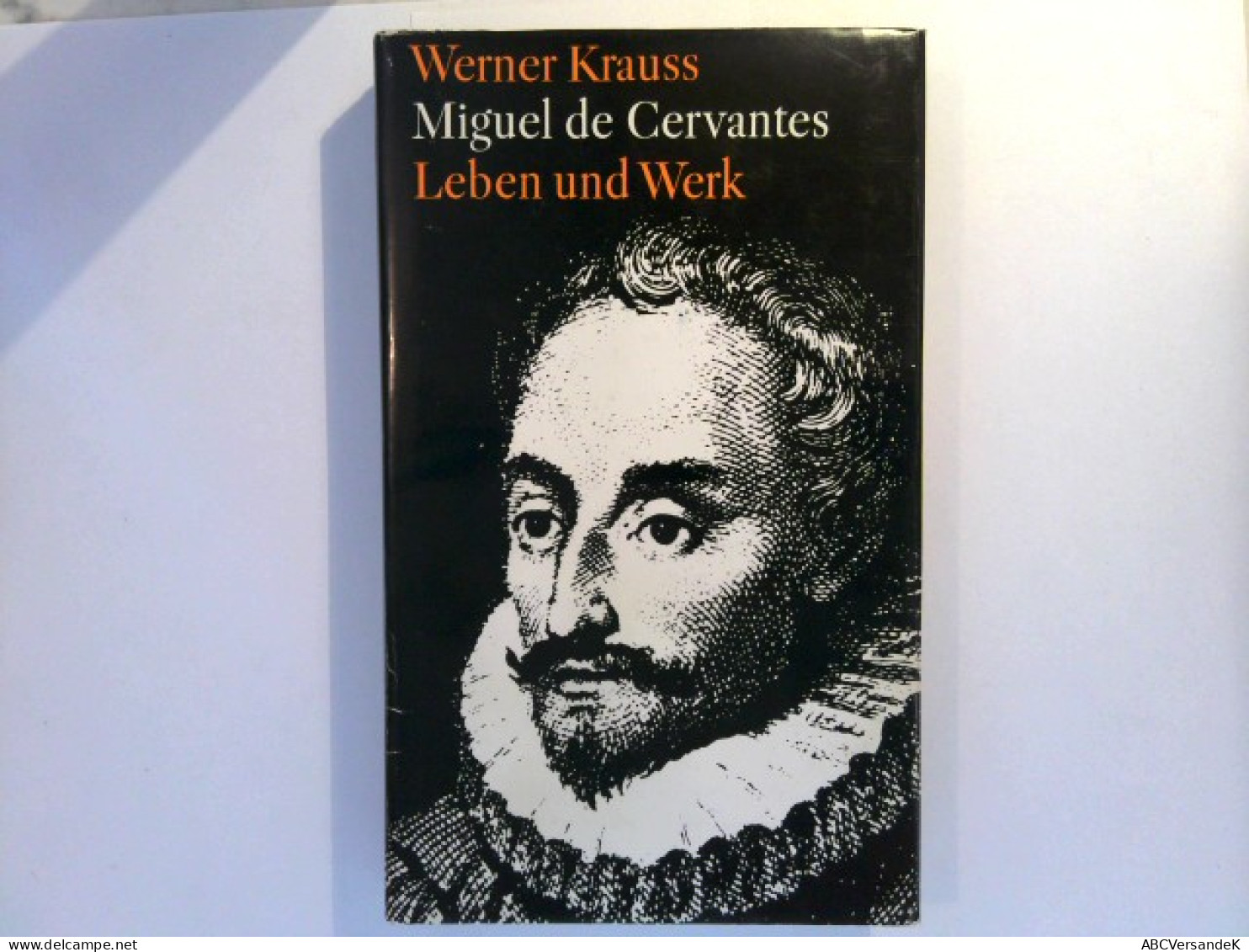 Miguel De Cervantes - Leben Und Werk - Biographies & Mémoirs