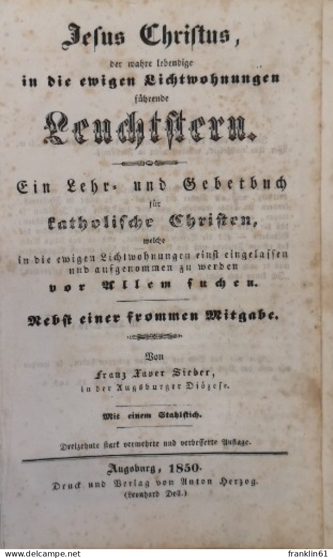 Jesus Christus, Der Wahre Lebendige In Die Ewigen Lichtwohungen Führende Leuchtstern. - Christentum