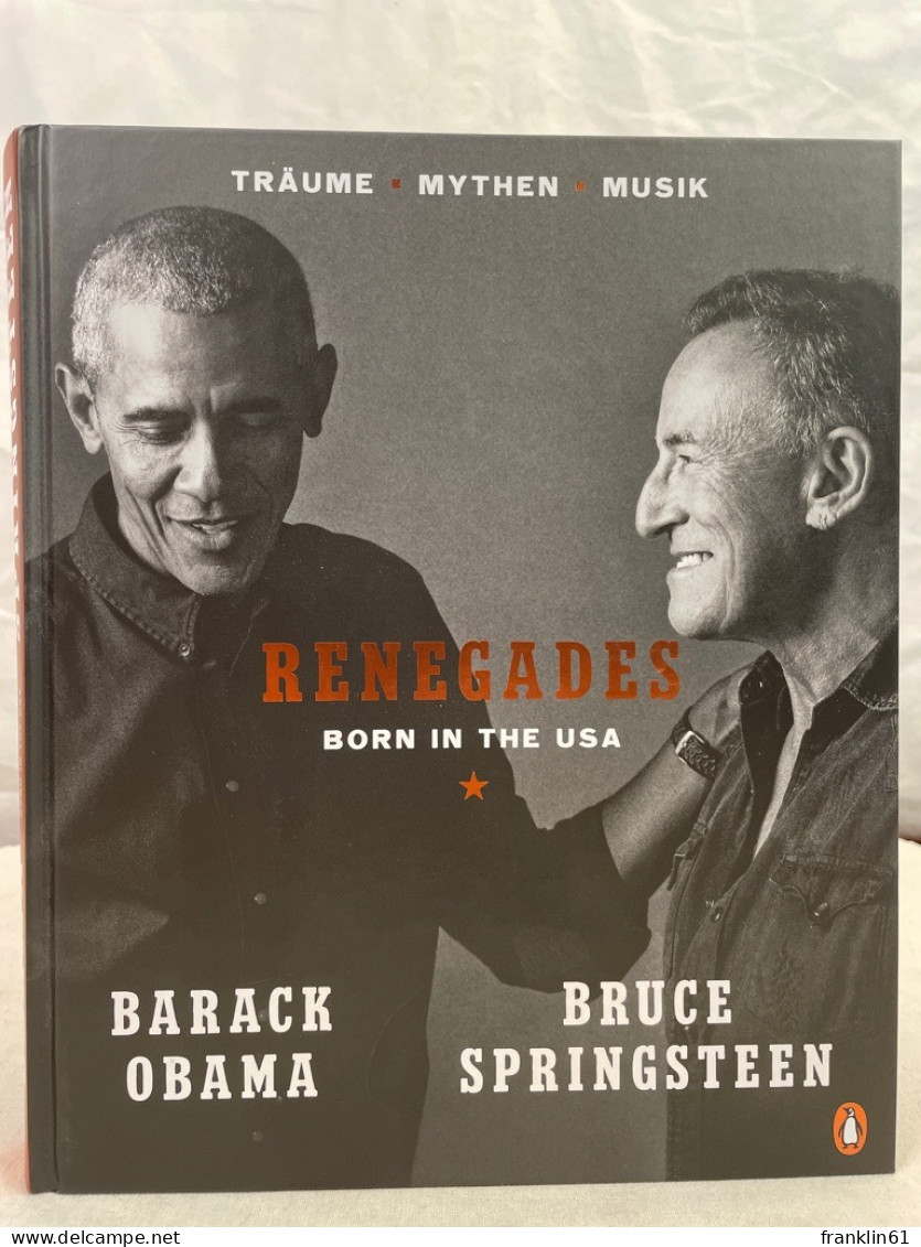 Renegades : Born In The USA : Träume - Mythen - Musik. - Biographies & Mémoirs