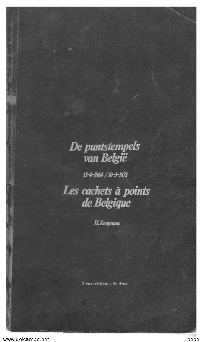 LES CACHETS A POINTS DE BELGIQUE  1864-1873  (KOOPMAN) - Puntstempels