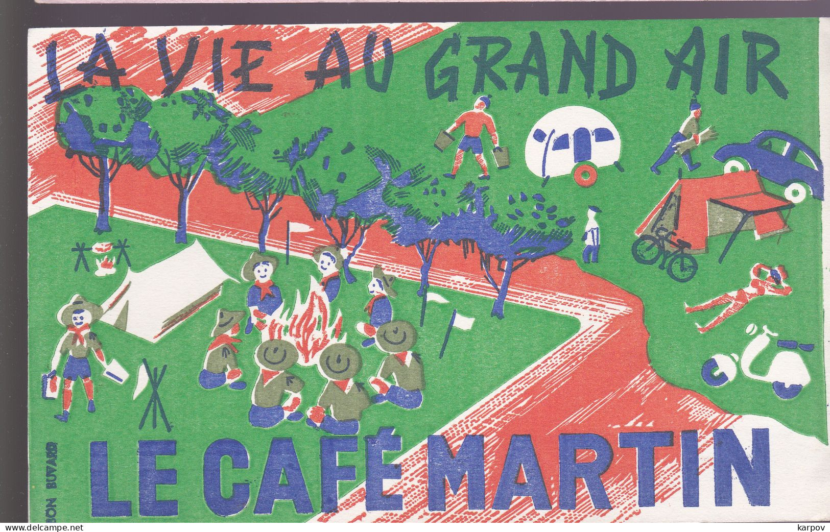 VIEUX PAPIERS - BUVARDS  - CAFÉ MARTIN - LA VIE AU GRAND AIR - Kaffee & Tee