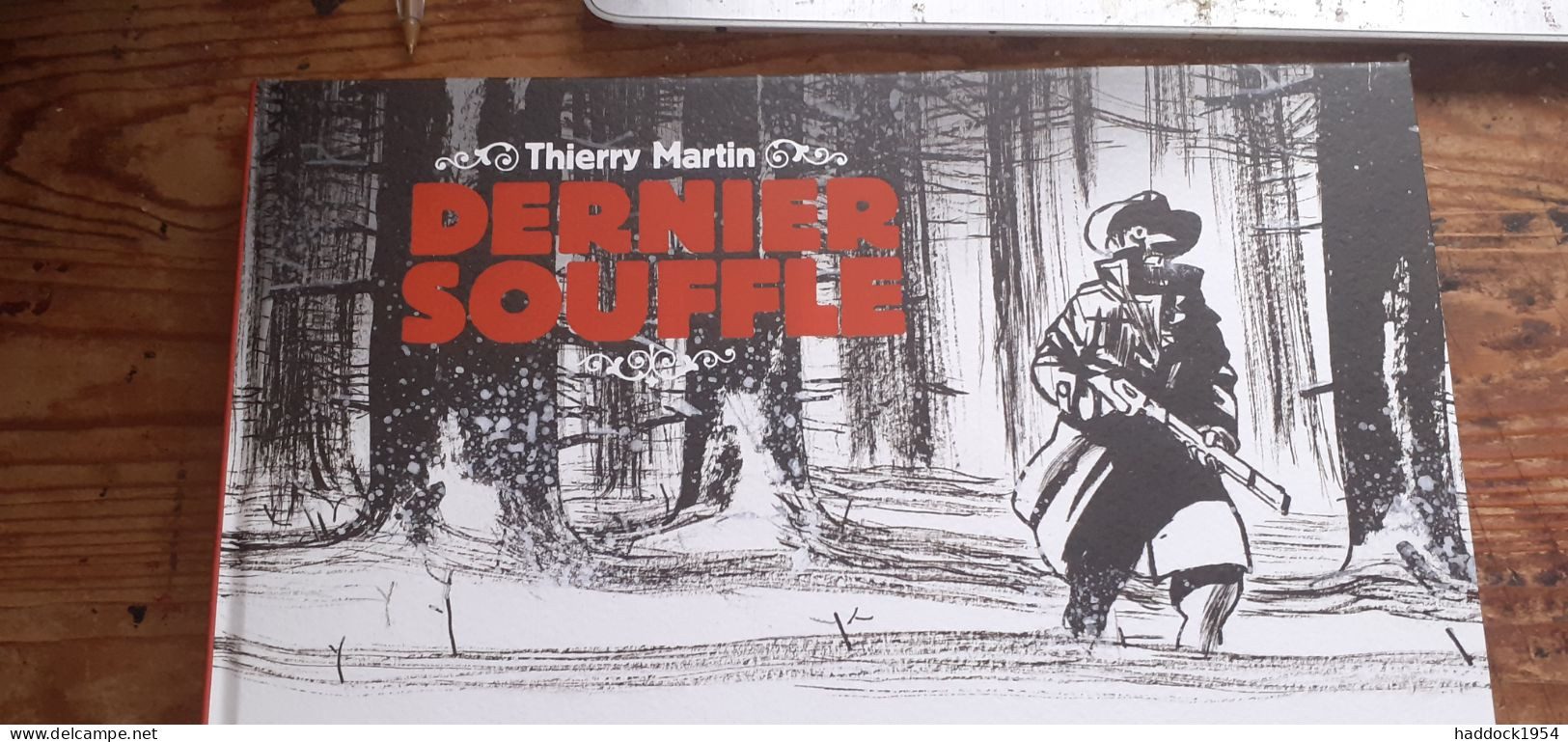 Le Dernier Souffle THIERRY MARTIN Black Et White éditions 2019 - Eerste Druk