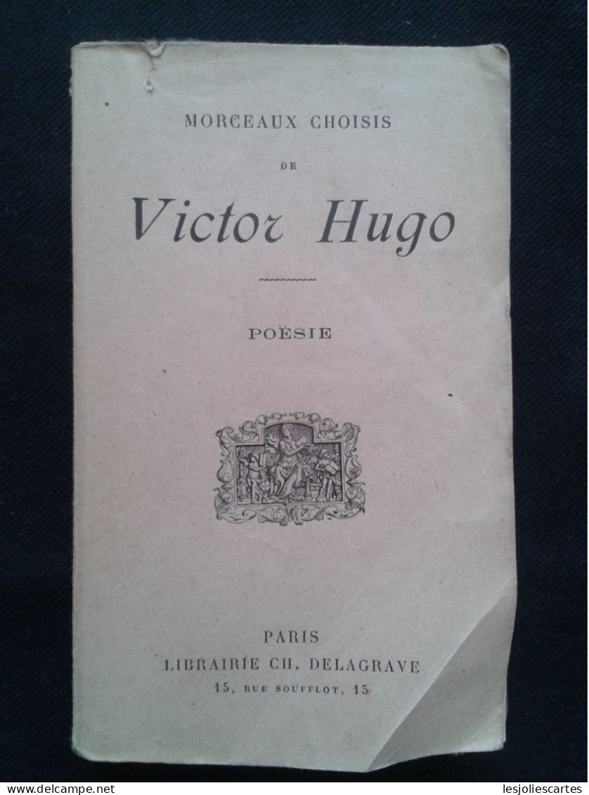 POESIES MORCEAUX CHOISIS DE VICTOR HUGO - Franse Schrijvers