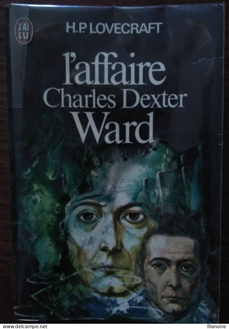 H. P. LOVECRAFT L’Affaire Charles Dexter Ward (J’Ai Lu, 1975) - J'ai Lu