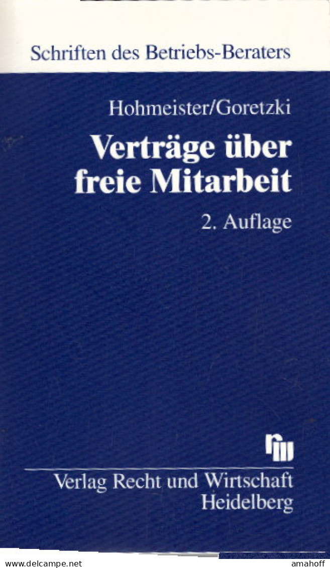 Verträge über Freie Mitarbeit: Arbeits-, Sozialversicherungs- Und Steuerrecht - Diritto