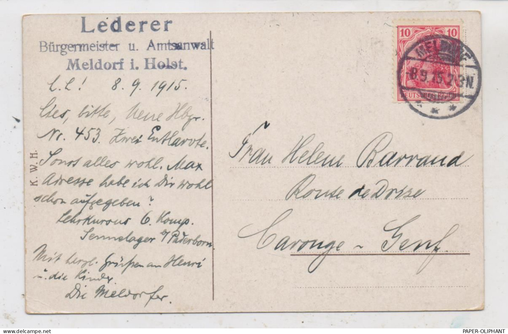 2223 MELDORF, Privat-AK Von Bürgermeister Und Amtsanwalt Lederer In Die Schweiz, 1915 - Meldorf