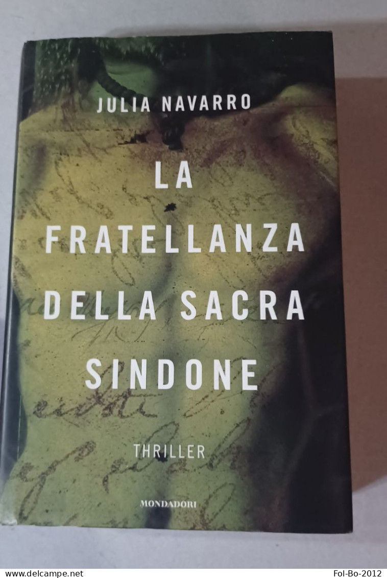Julia Navarro.la Fratellanza Della Sacra Sindone.mondadori 2005 - Policiers Et Thrillers
