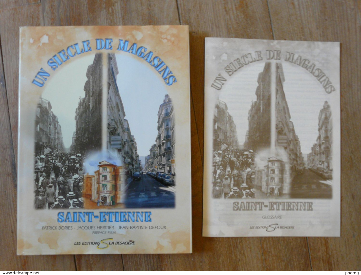 UN SIECLE DE MAGASINS - SAINT ETIENNE - PATRICK BORIES JACQUES HERITIER - EDITIONS LA BESACIERE - 2002 - Rhône-Alpes