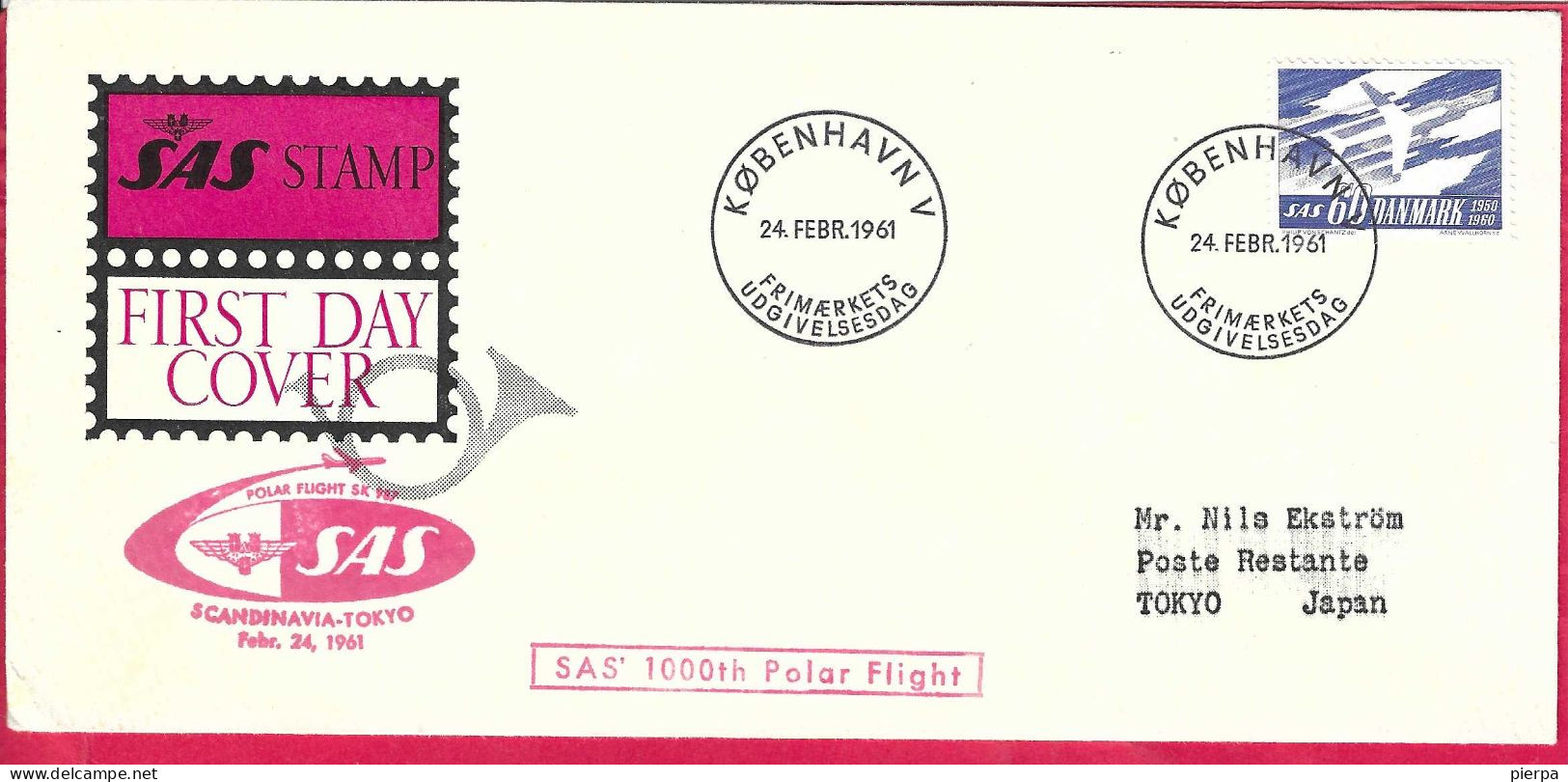 DANMARK - 1000th FIRST POLAR FLIGHT SAS FROM KOBENHAVN V TO TOKYO*24.2.1961* ON OFFICIAL COVER F.D.C. - Luftpost