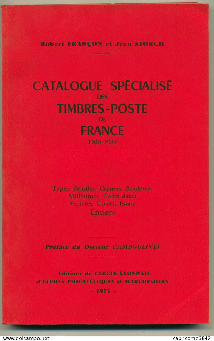 CATALOGUE SPECIALISE FRANCE: Timbres-Poste De 1900 à 1940 Et La Seconde Guerre Mondiale 1940-1945-R. Françon & J. Storch - Francia