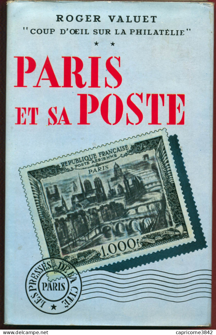 PARIS ET SA POSTE "coup D'œil Sur La Philatélie" Par ROGER VALUET  - Filatelia E Historia De Correos