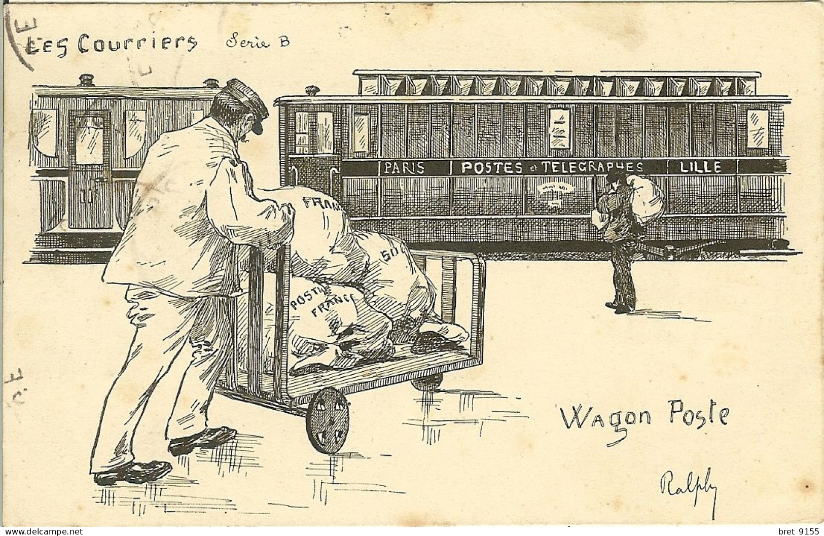 WAGON POSTE LES COURRIERS PAR WAGON POSTE PARIS LILLE EDITEUR RALPHY SERIE B - Post & Briefboten