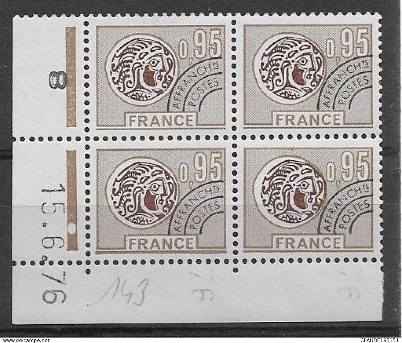 FRANCE 1976 PREOBLITERE   N° 143**  15.6.76 COIN DATE GOMME D'ORIGINE SANS CHARNIÈRE  NEUF TTB      2 SCANS - Voorafgestempeld