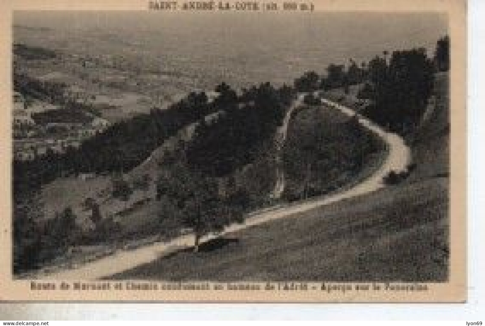 SAINT ANDRE LA COTE  ROUTE DE MORNANT  ET CHEMIN CONDUISANT  AU HAMEAU  DE L ADRET - Saint-André-la-Côte