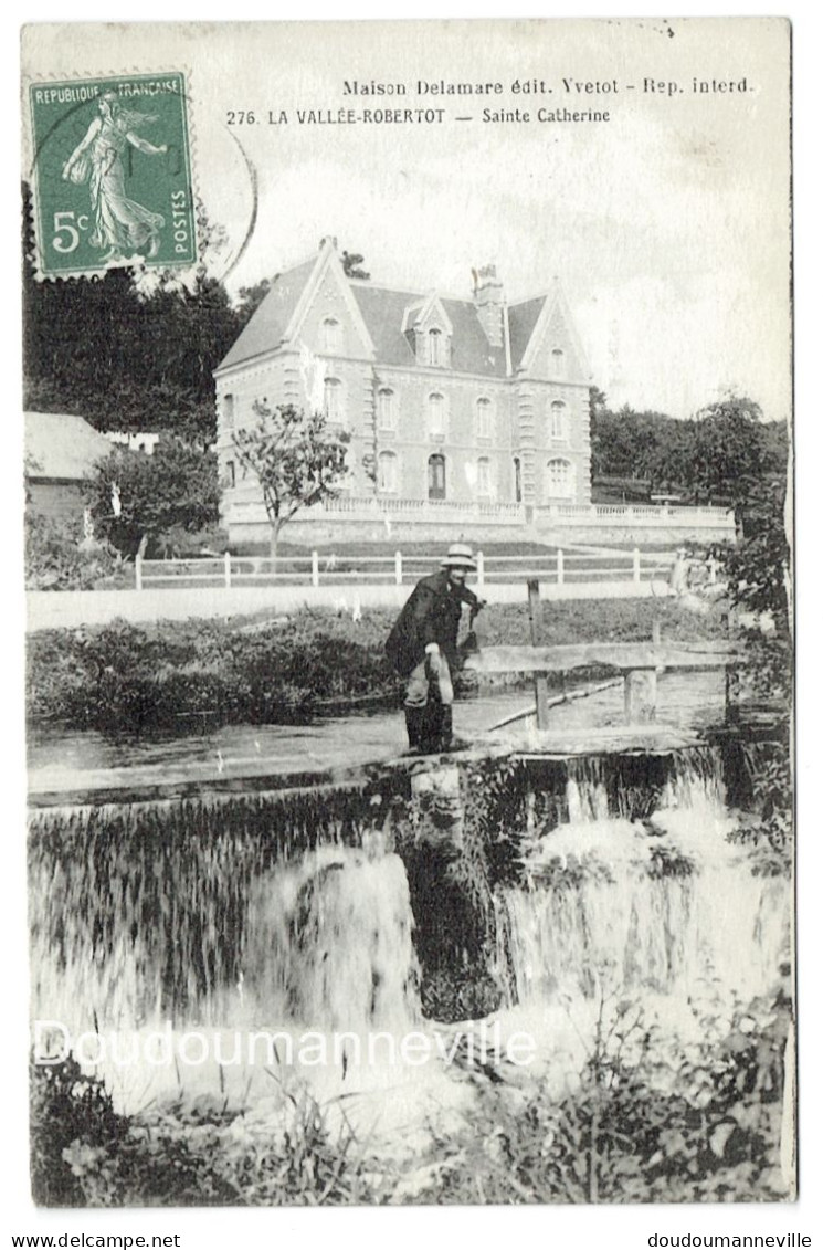 CPA - 76 - LA VALLÉE-ROBERTOT - Villa Au Bord De La Durdent - Sainte Catherine -   ***BELLE CARTE ANNÉE 1913*** - Ourville En Caux