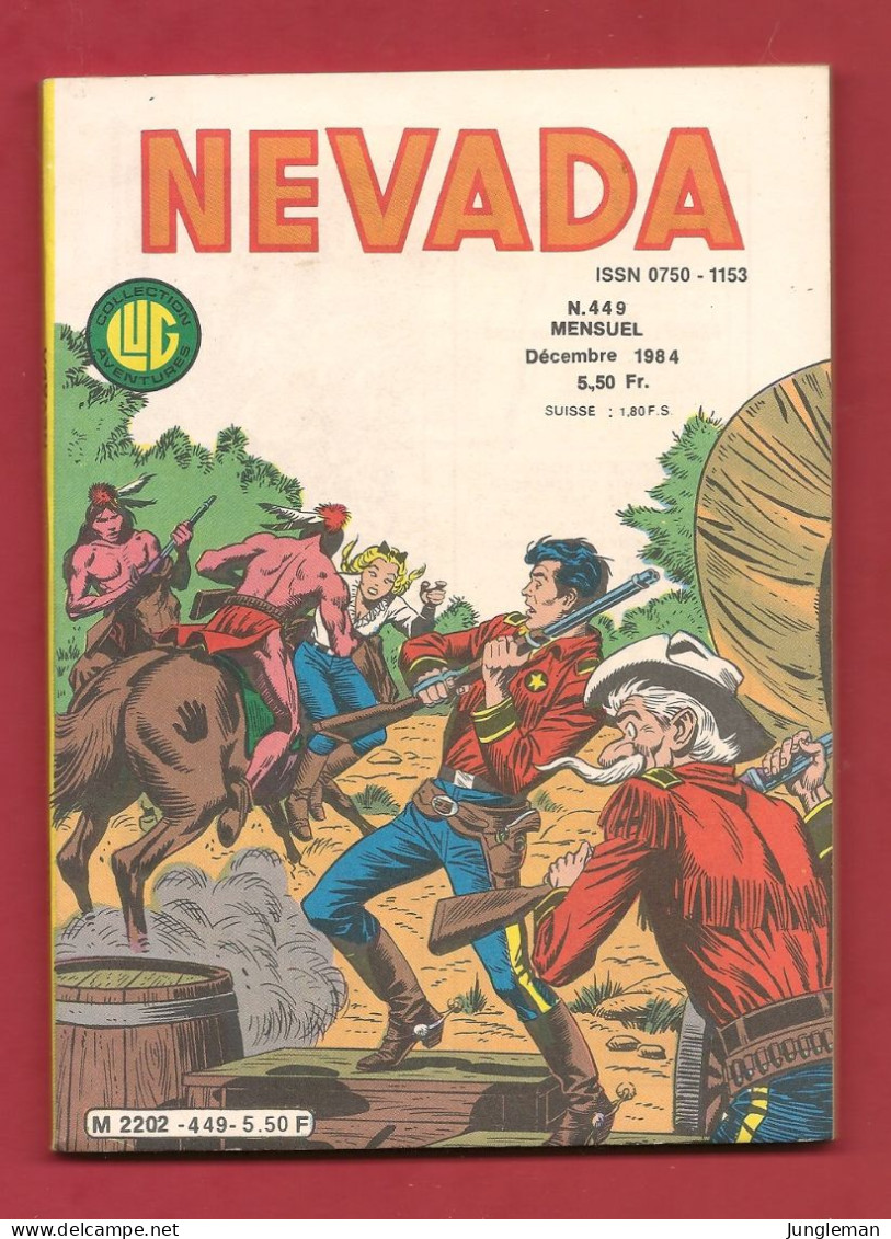 Nevada N° 449 - Editions LUG à Lyon - Décembre 1984 - Avec Le Petit Ranger Et Tumac - Limite Neuf. - Nevada