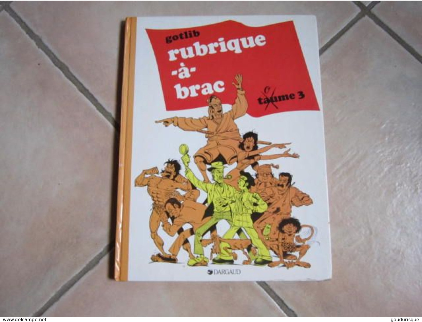 RUBRIQUE A BRAC T3  GOTLIB - Rubrique-à-Brac