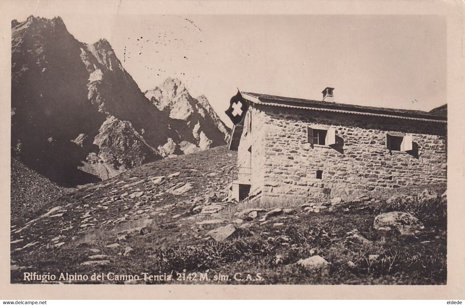 Real Photo Rifugio Alpino Del Campo Tencia 2142 M. Cachet  Daniele Guzzi Faldo - Campo