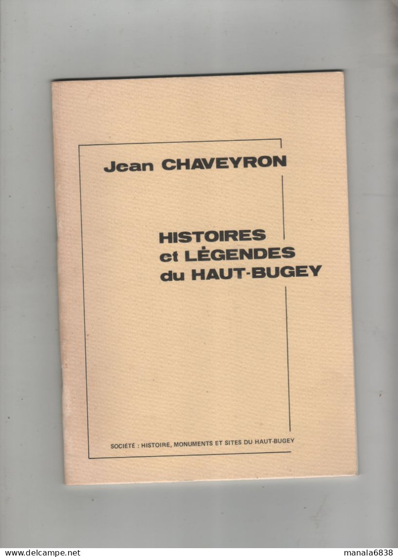 Histoires Et Légendes Du Haut Bugey Chaveyron  1978 - Rhône-Alpes