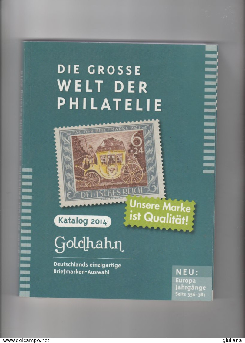 Germania - Die Grosse Welt Der Philatelie, Katalog 2014, Nuovo,  GOLDHAHN, Pagg.445 - Catalogi