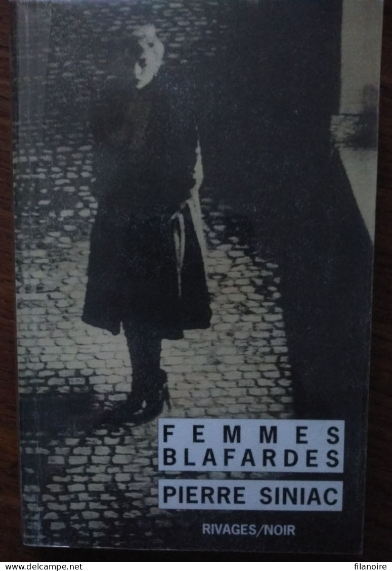 Pierre SINIAC Femmes Blafardes (Riv./N. N°274, 2006) - Rivage Noir