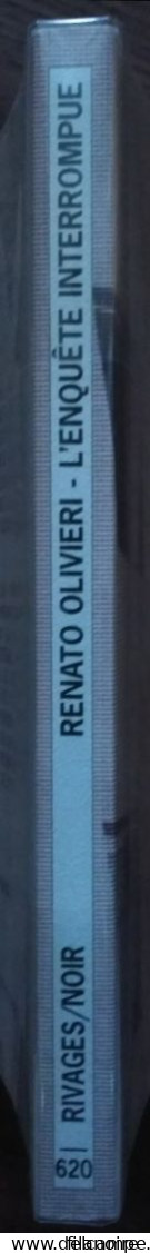 Renato OLIVIERI L’Enquête Interrompue (Riv./N. N°620, EO 09/2006) - Rivage Noir