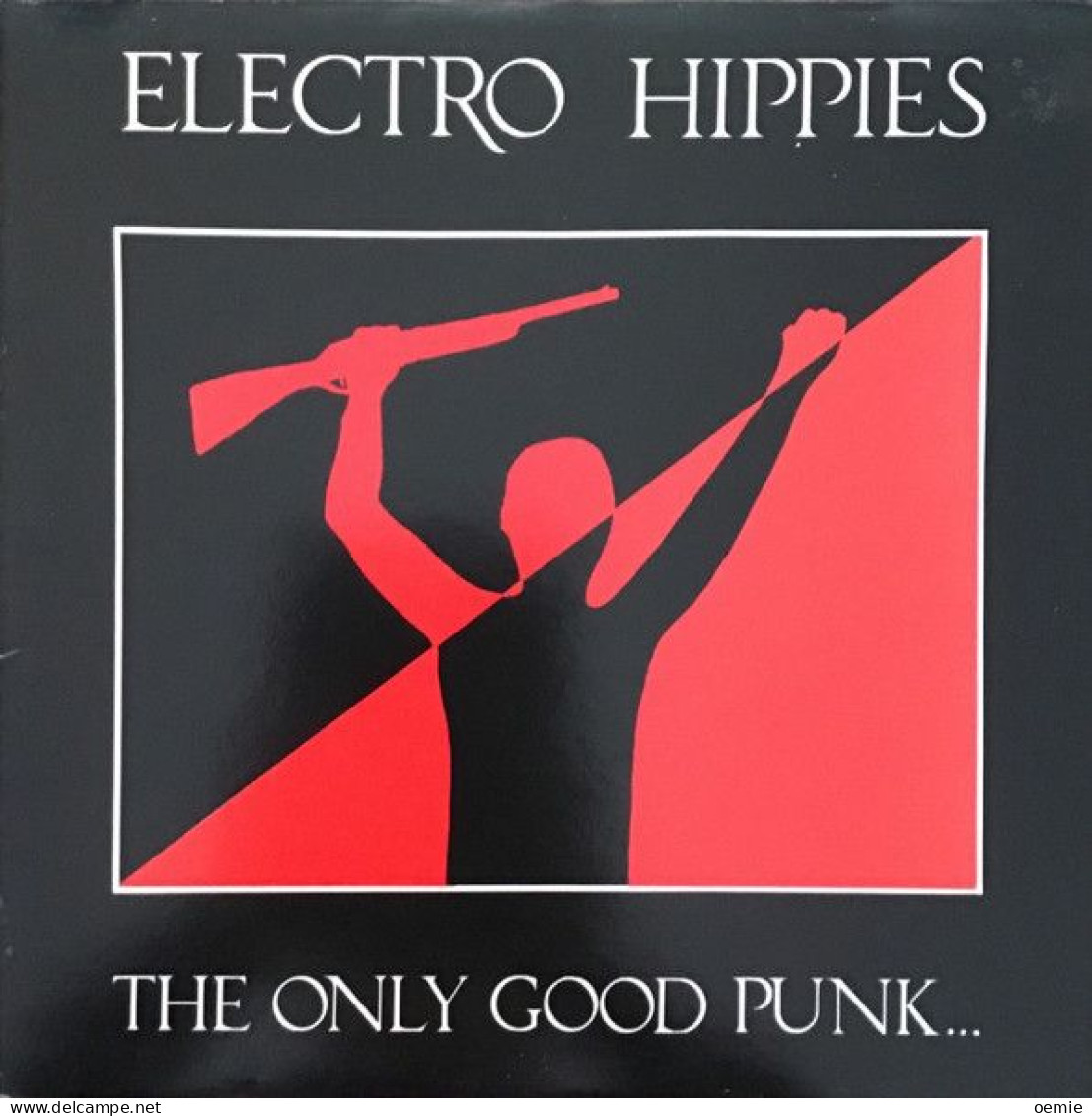 ELECTRO  HIPPIES   /  THE ONLY  GOOD PNUK - Punk