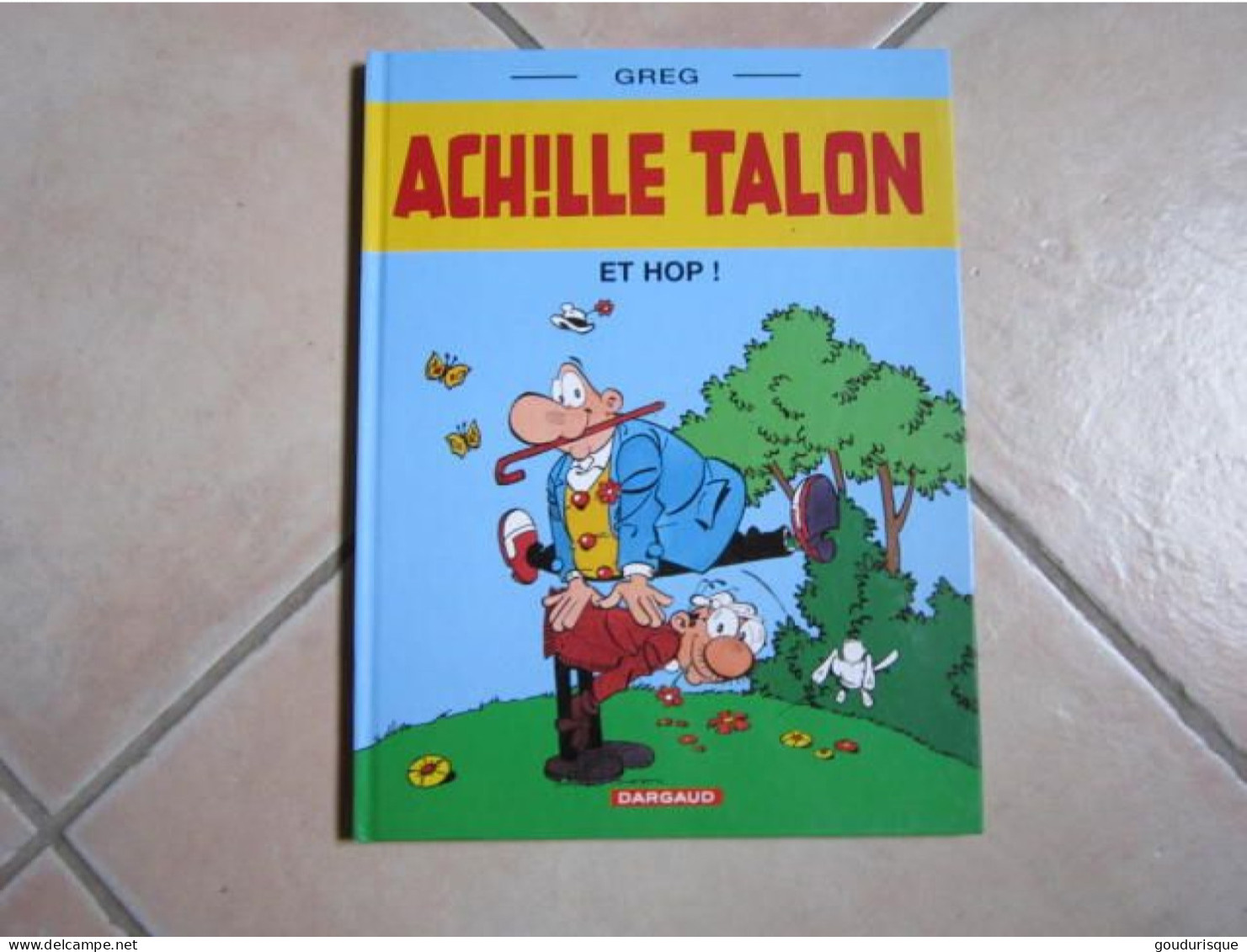 ACHILLE TALON ET HOP !  OFFERT PAR ESSO  GREG - Achille Talon