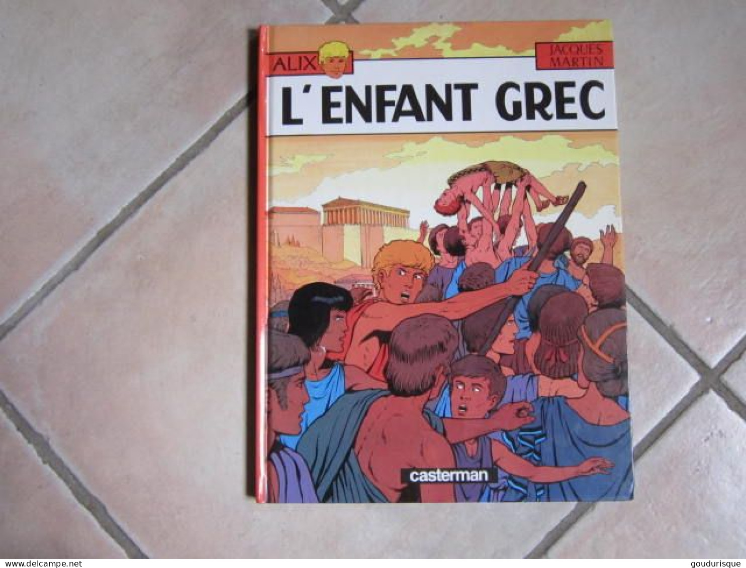 ALIX T15 L'ENFANT GREC   JACQUES MARTIN - Alix