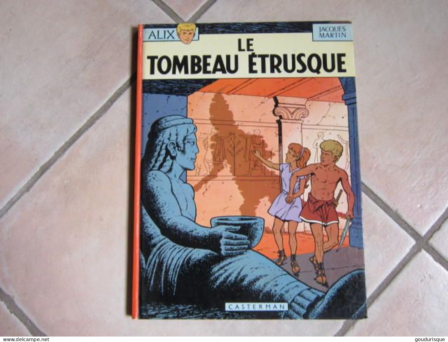 EO ALIX T8 LE TOMBEAU ETRUSQUE  JACQUES MARTIN ANCIENNE EDITION - Alix